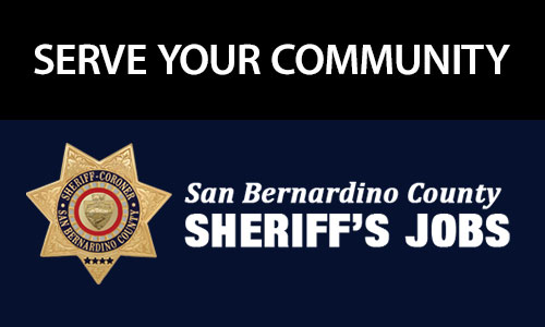 Serve Your Community. San Bernardino County Sheriff's Jobs